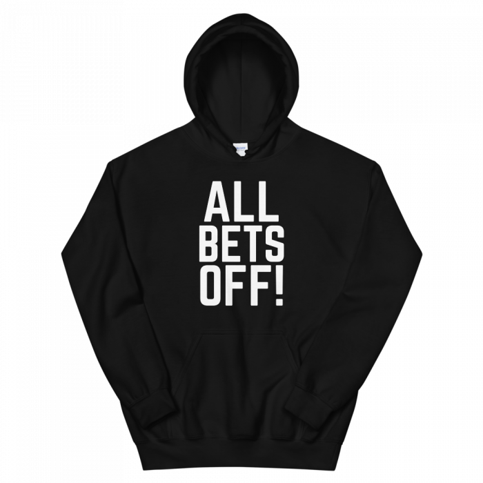 All Bets Off Hoodie - Image 2