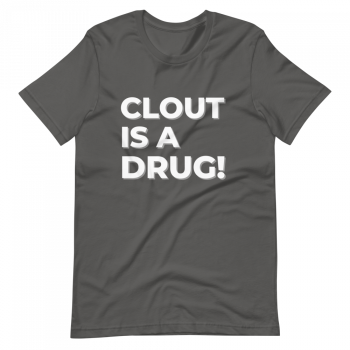 Clout Is A Drug Short-Sleeve Unisex T-Shirt - Image 6