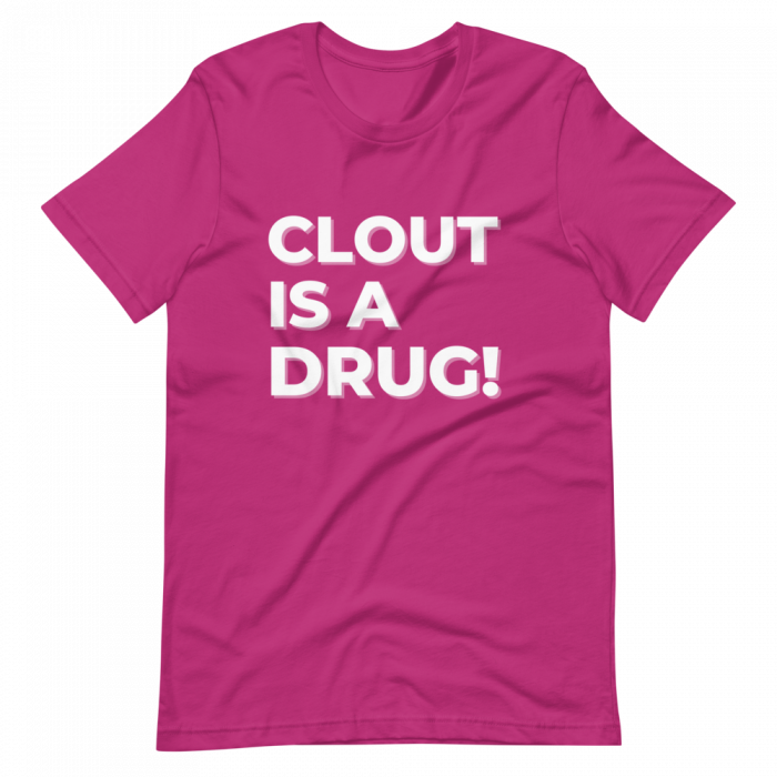 Clout Is A Drug Short-Sleeve Unisex T-Shirt - Image 5