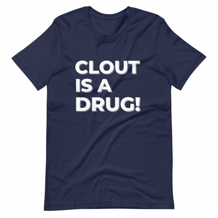 Clout Is A Drug Short-Sleeve Unisex T-Shirt - Image 2