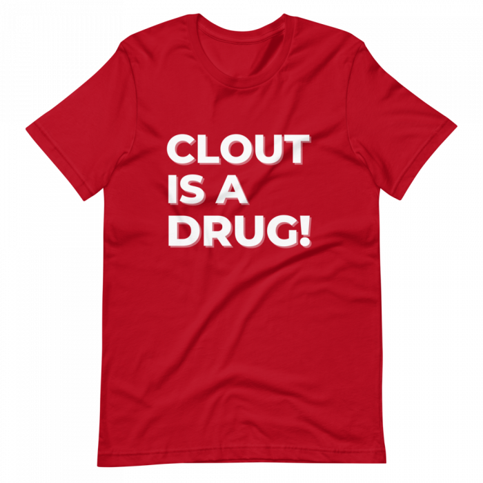 Clout Is A Drug Short-Sleeve Unisex T-Shirt - Image 3