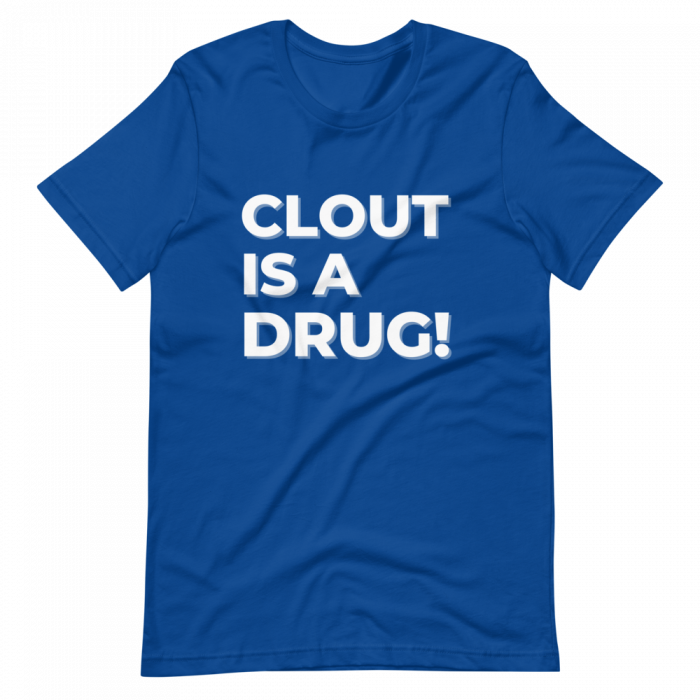 Clout Is A Drug Short-Sleeve Unisex T-Shirt - Image 4