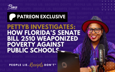 PettyB Investigates: Manufacturing Failure: How Florida’s Senate Bill 2510 Weaponized Poverty Against Public Schools