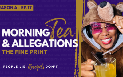 Morning Tea & Allegations – S4 – EP. 17  – The Fine Print (Equalizer Exclusive)